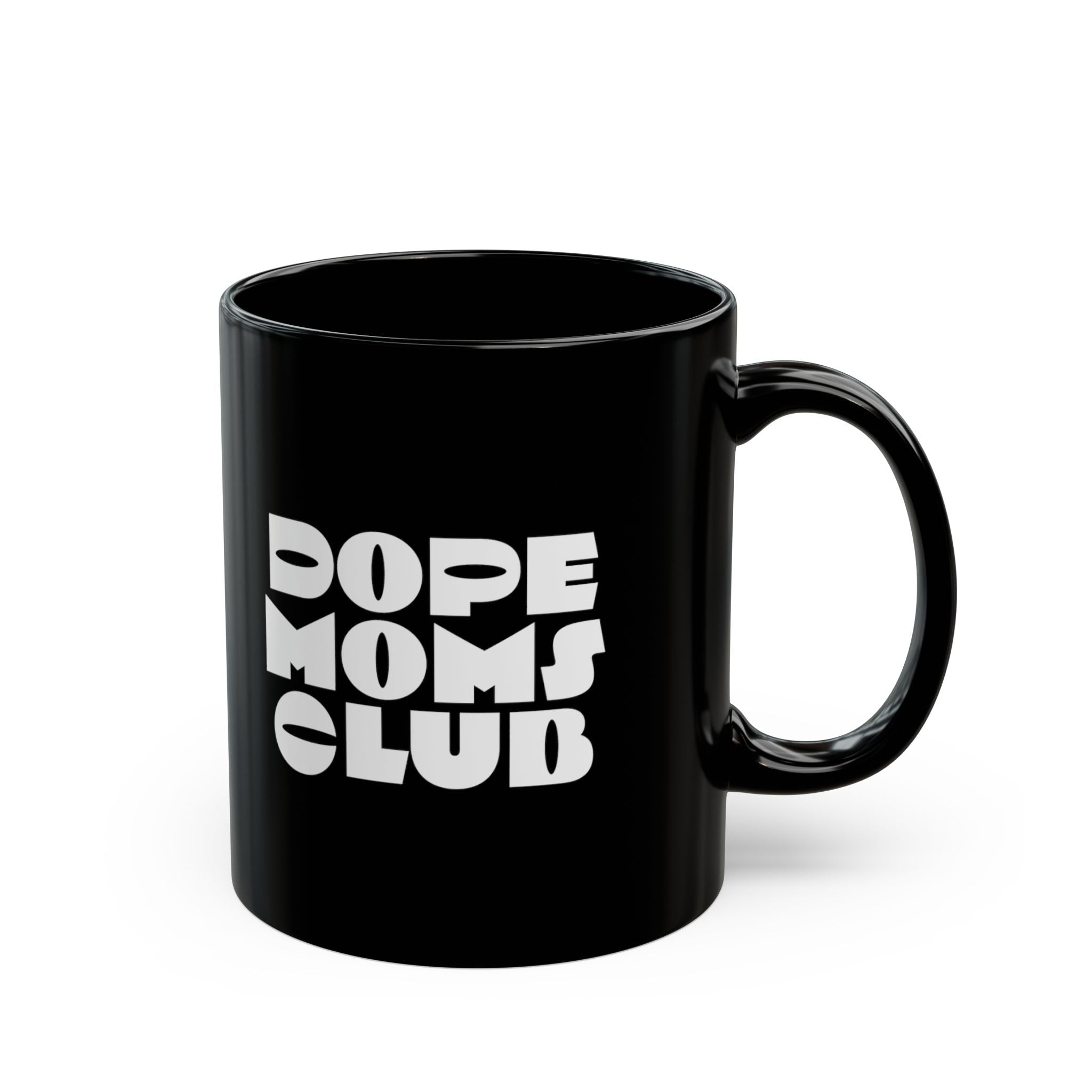 Dope Moms Club Mug — Black Ceramic Coffee Cup