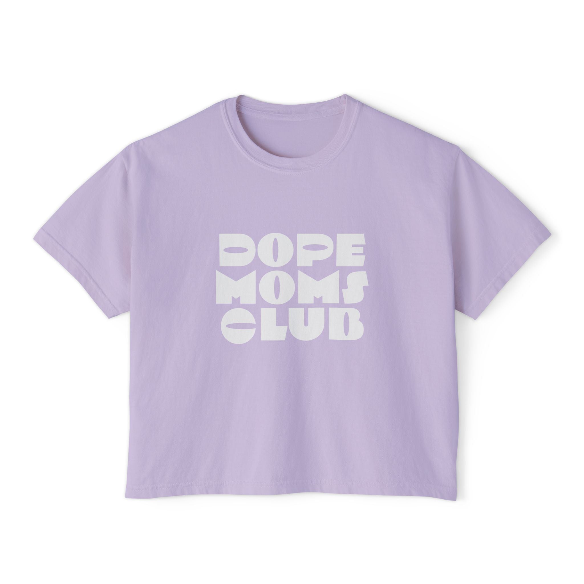 Dope Moms Club Boxy Tee