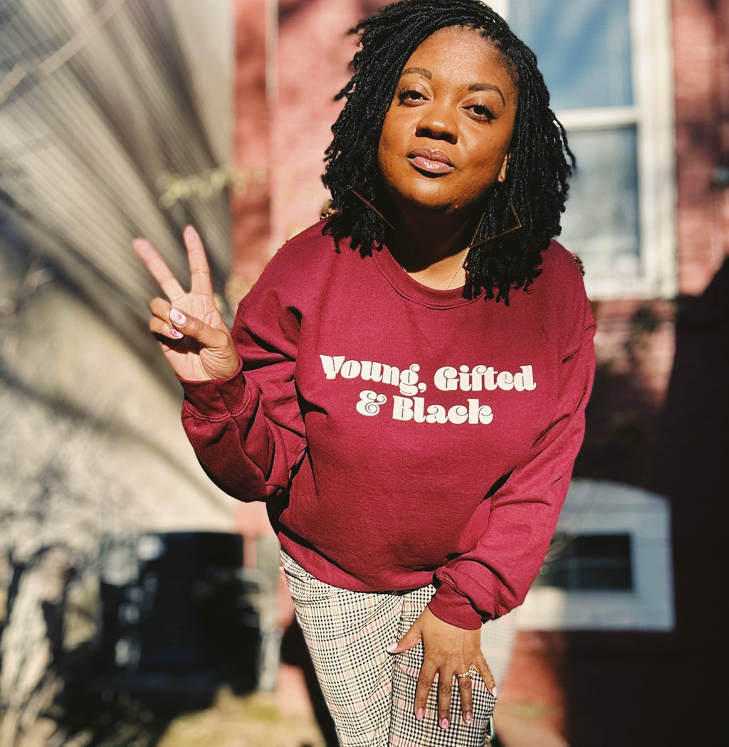 Young Gifted & Black Sweatshirt